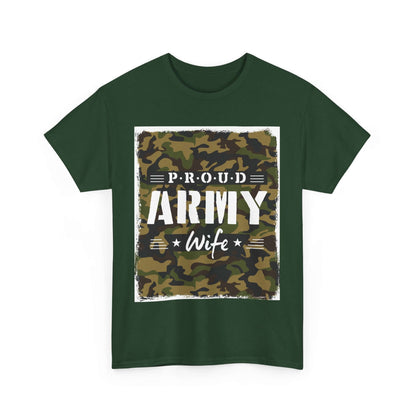 Proud Army Wife Shirt | 2025 Heavy Cotton Tee